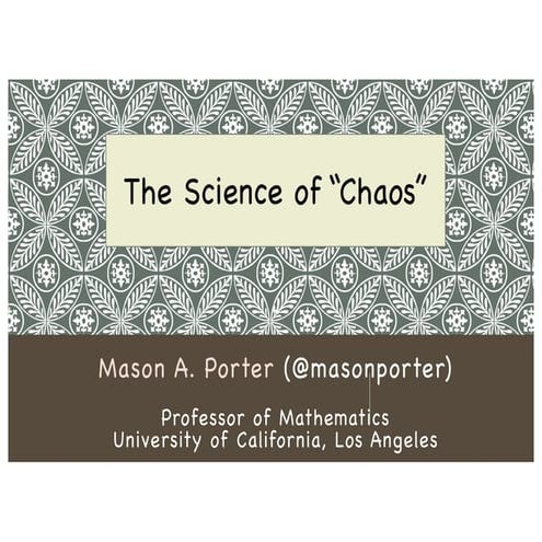 The Science of "Chaos"