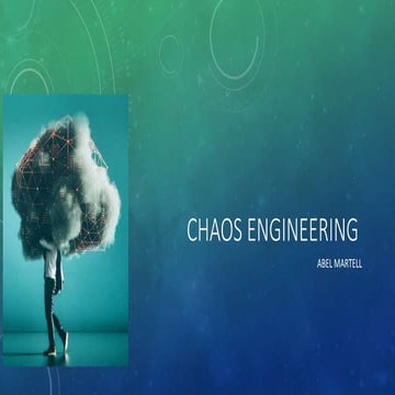 Chaos engineering | PPTX