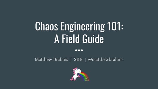 Chaos Engineering 101: A Field Guide