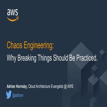 Chaos Engineering: Why Breaking Things Should Be Practised.