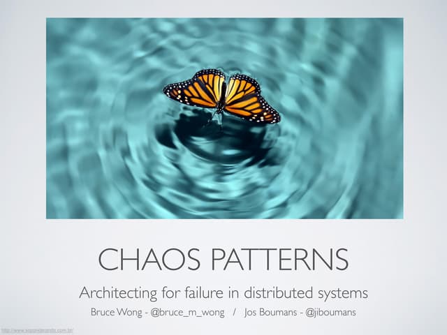 Chaos patterns - architecting for failure in distributed systems