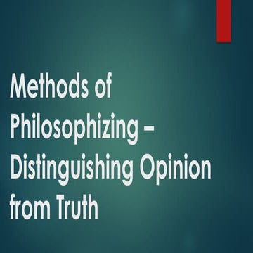 Methods of Philosophizing-Distinguishing Opinion from Truth