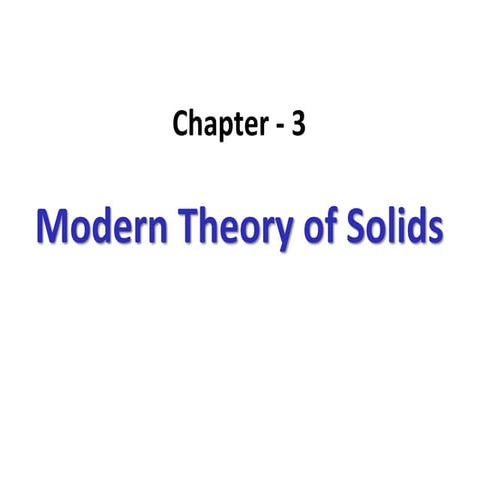 Chap-4 Modern theory of solids.pptx