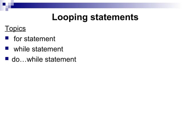 Chap 6(decision making-looping) | PPT | Programming Languages | Computing
