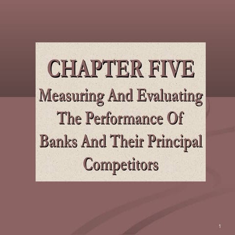 Measuring and Evaluating the Performance of Banks and Their Principal ...