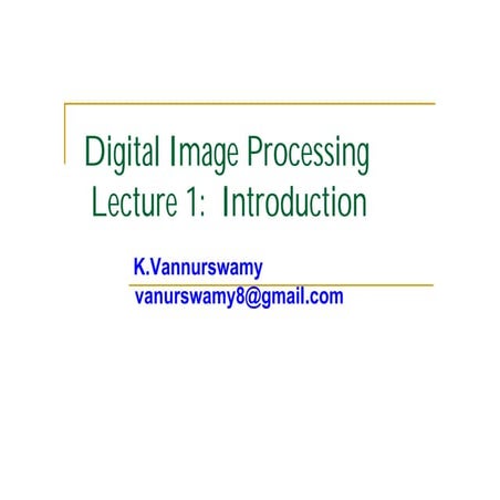 Comprehensive Introduction to Digital Image Processing Techniques and ...