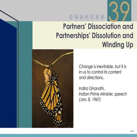 Chapter 39 – Partners’ Dissociation and Partnerships’ Dissolution and Winding Up