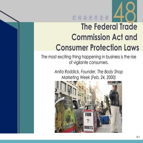 Chapter 48 – The Federal Trade Commission Act and Consumer Protection Laws
