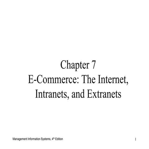 Chap07  The internet , Intranets and Extranets