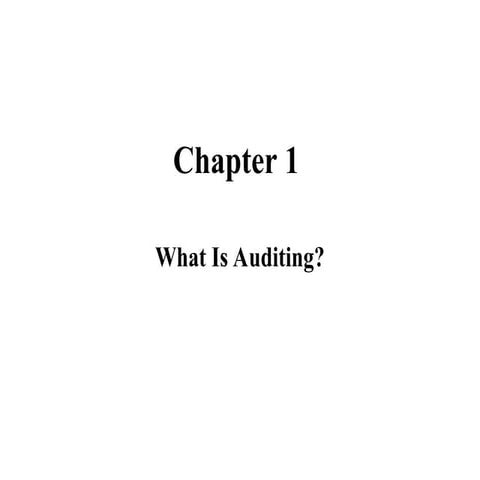 Chap 1- What is Auditing and what is Acc