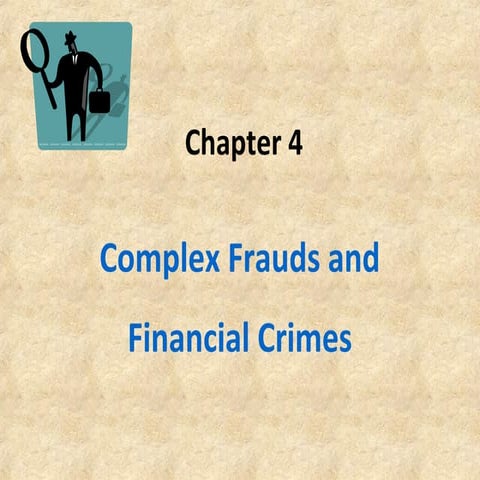 CHAP 12 Complex Fraud and Financial Crime.ppt