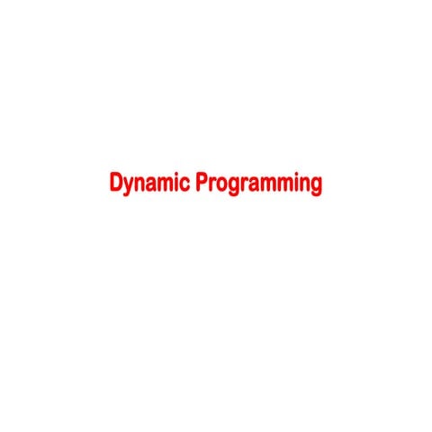 Dynamic Programming and Applications.ppt | Programming Languages ...