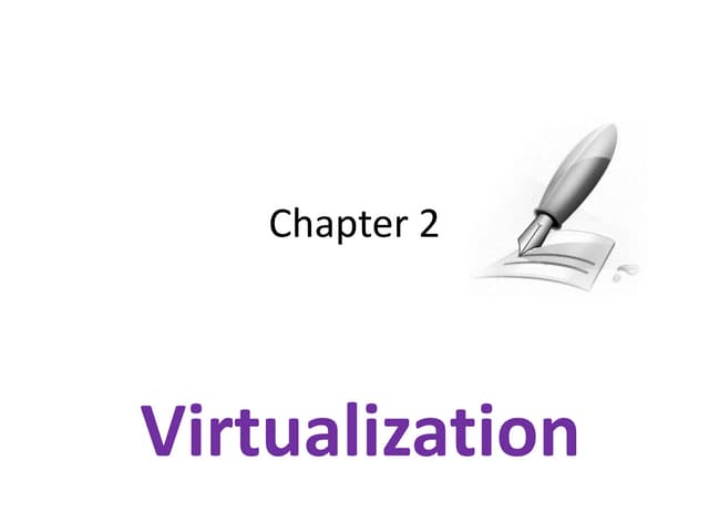 Chap 2 virtulizatin
