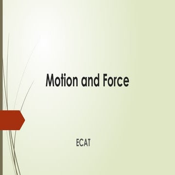 Chap 3 motion and force MDCAT PREPARATION .pptx