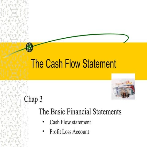 Cash Flow and Profit Loss for business student to learn basic account.ppt