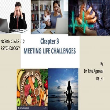 MEETING LIFE CHALLENGES , PSYCHOLOGY   CBSE