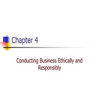 Chap 4 conducting business ethicall...