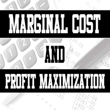 MARGINAL COST AND PROFIT MAXIMIZATION | PPTX