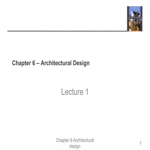 Chap 6 - Software Architecture Part 1.ppt