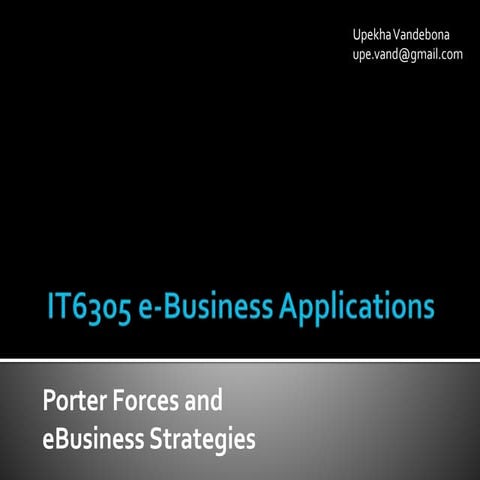Porter Forces and  eBusiness Strategies