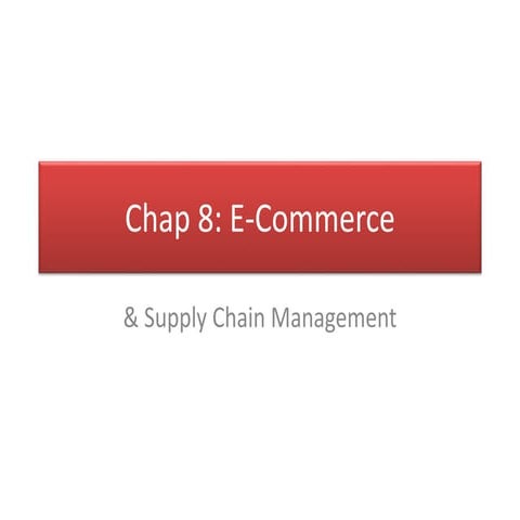 Chap 8  ecommerce-scm