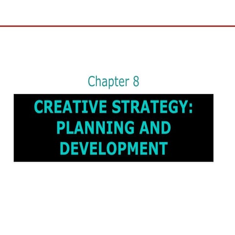 Creative strategy: planning and development