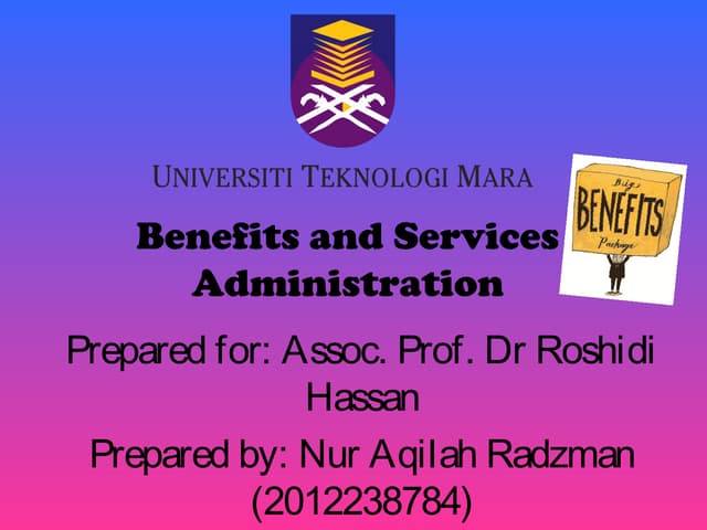 BENEFITS AND SERVICES ADMINISTRATION
