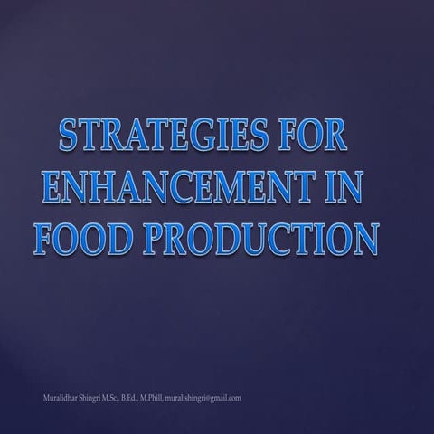 strategies for enhancement in food production