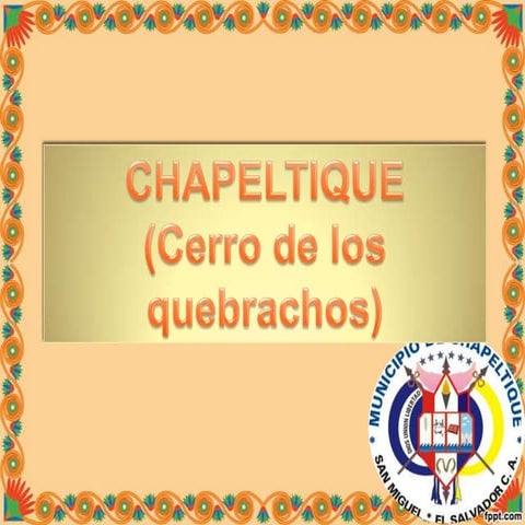 Chapeltique El Salvador PPT
