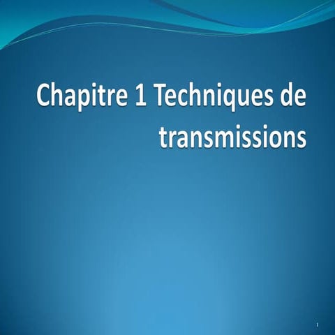 Chapitre 1 technique de transmission