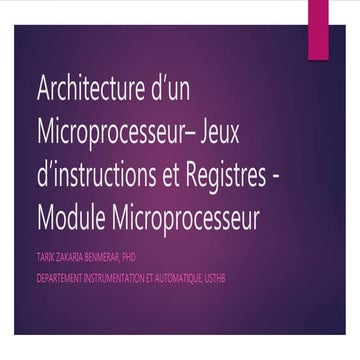 Chapitre 2.2 - architecture d'un microprocesseur - jeux d'instructions et reg...
