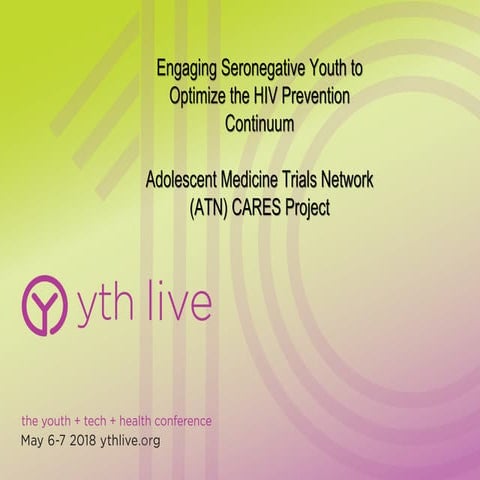 Engaging Seronegative Youth to Optimize the HIV Prevention Continuum - Adoles...