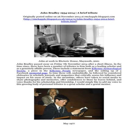 Chapple, R. M. 2014 John Bradley 1954-2014. A brief tribute. Blogspot post