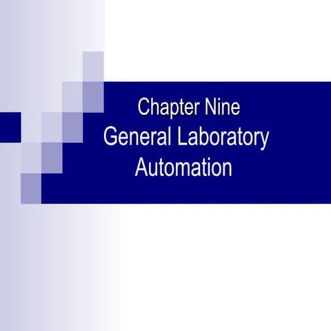 Chapter nine General Laboratory Automation.ppt