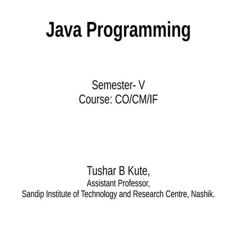 Chapter 01 Introduction to Java by Tushar B Kute | PPT