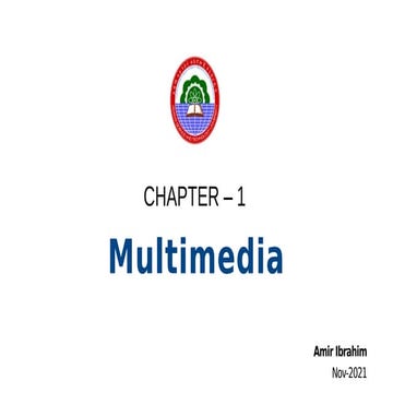 CHAPTER – 1    Multimedia
