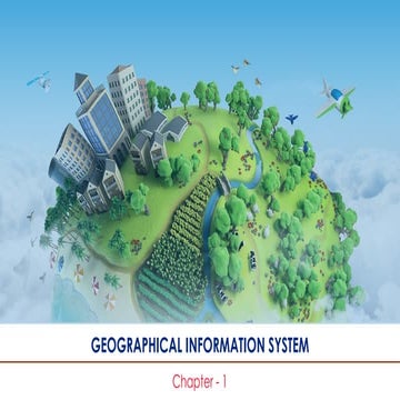 Geographical Information System GIS Introduction CHAPTER-1.pptx