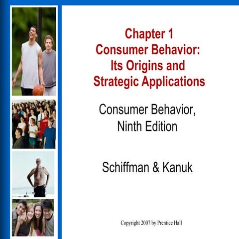 Chapter 1 Consumer Behavior Its Origins And Strategic Applications