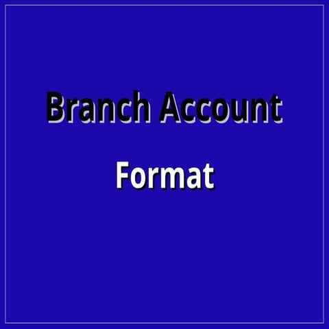 Chapter - 11 branch format 1& 2 method.ppt