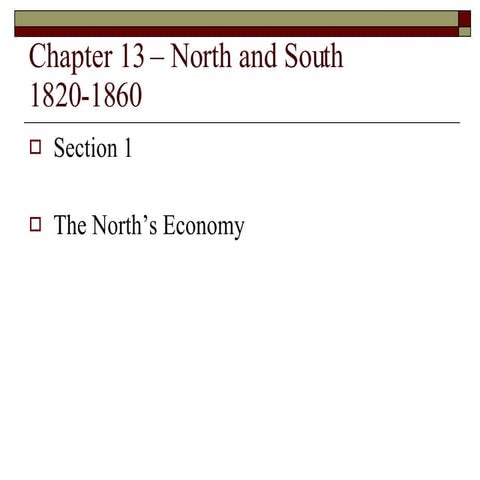 Chapter 13 Slide Show North And South