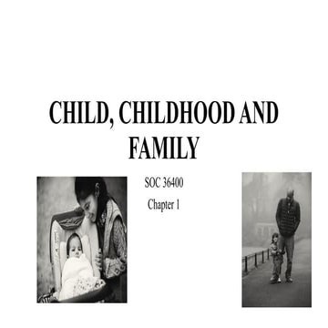 Chapter- 1, CHILD, CHILDHOOD AND FAMILY.pptx
