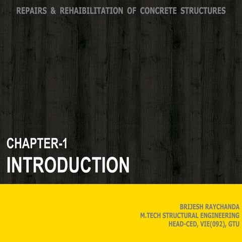 Introduction to repair and rehabilitation of structures