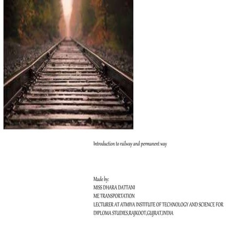 Chapter 1 introductution to railway and permanent way