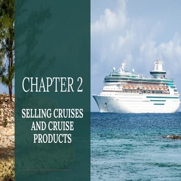 CHAPTER-2-SELLING-CRUISES-AND-CRUISE-PRODUCTS.pdf