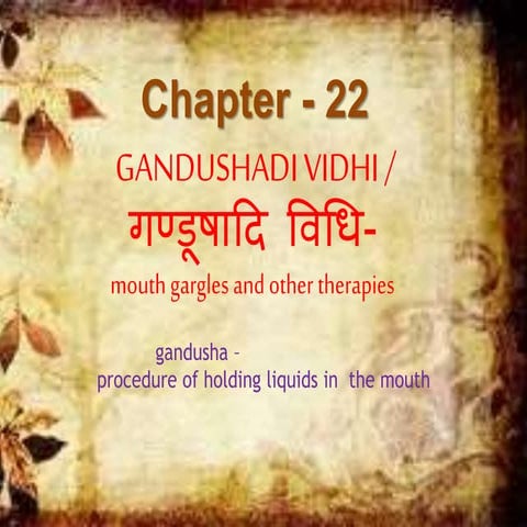 Ashtanga Hridaya Sutrasthana Chapter   22 - GANDUSHADI VIDHI /  गण्डूषादि विध...