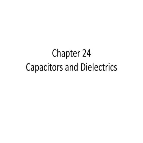 Chapter 24-capacitance