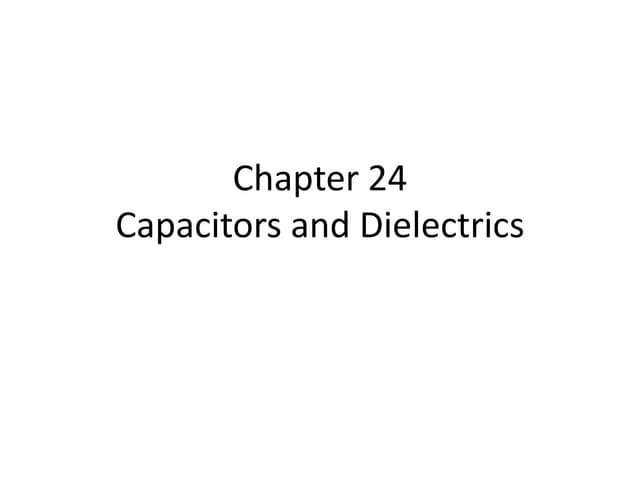 Chapter 24-capacitance