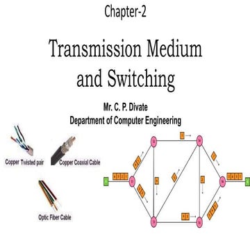 Data Communication and Network - Transmission Medium and Switching