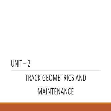Chapter 2 track geometrics and its maintainance