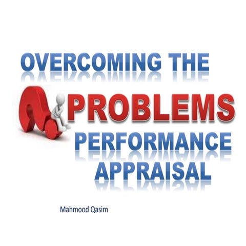 overcoming problems of performance appraisal